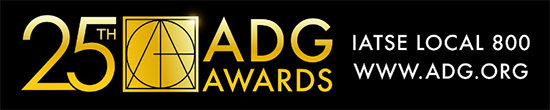 SUBMISSIONS FOR THE 25th ANNUAL ART DIRECTORS GUILD AWARDS OPEN TODAY