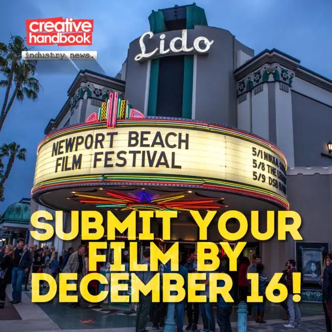 Newport Beach Film Festival Submission Deadline is December 16th!