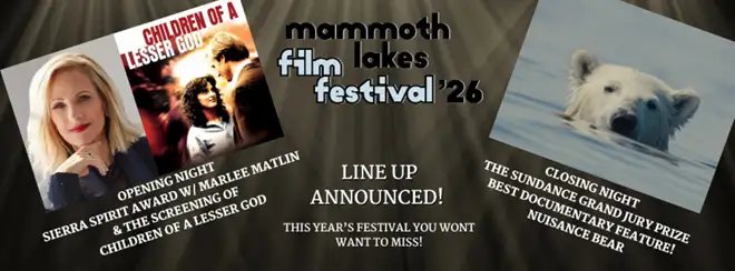 12th Annual Mammoth Lakes Film Festival May 20th - 24th