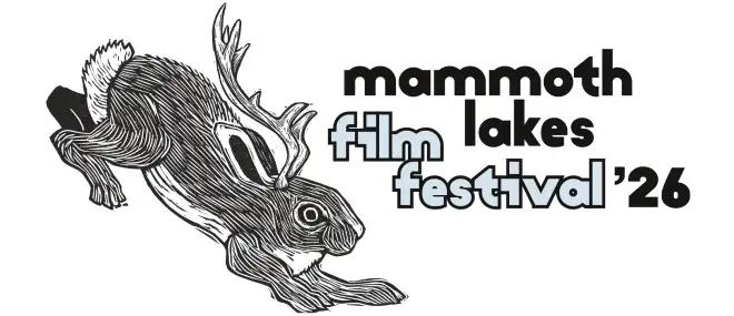 12th Annual Mammoth Lakes Film Festival May 20th - 24th