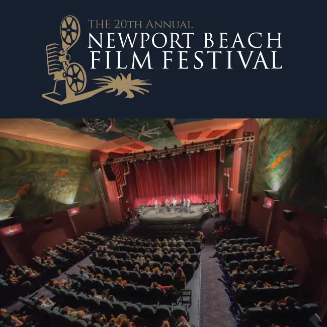 NEWPORT BEACH FILM FESTIVAL ANNOUNCES CALL FOR FILM ENTRIES