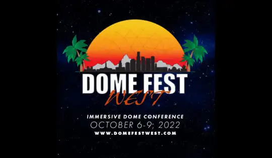SECOND ANNUAL DOME FEST WEST EVENT OCTOBER 6-9