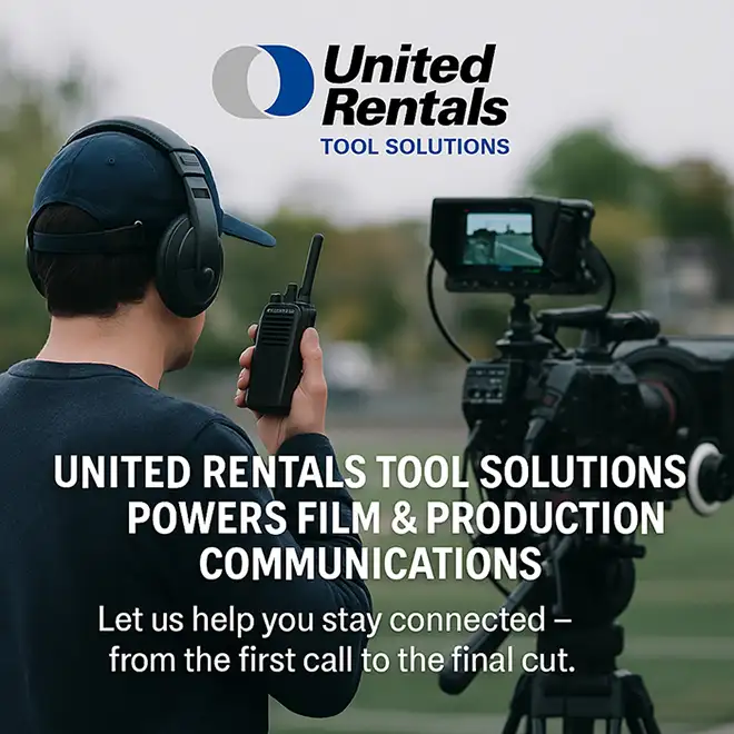 United Rentals Tool Solutions Powers Film & Production Communications