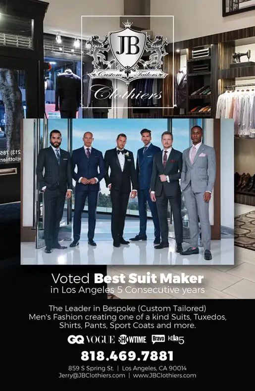 JB CLOTHIERS<br />Voted Best Suit Maker In Los Angeles<br />5 Consecutive Years.