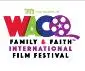 Waco Family & Faith International Film Festival