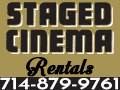 STAGED CINEMA RENTALS